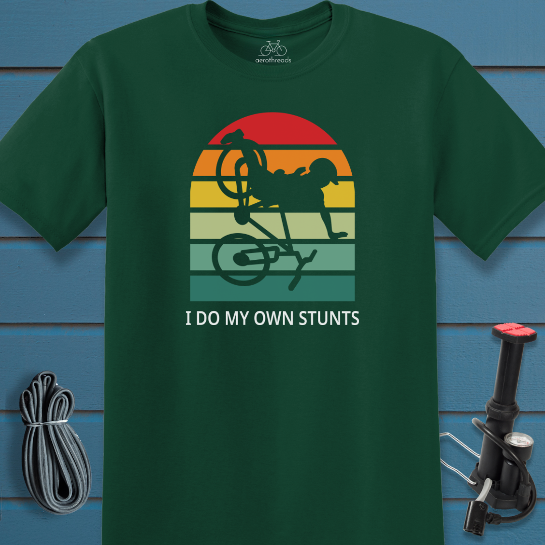 I do my own stunts t-shirt