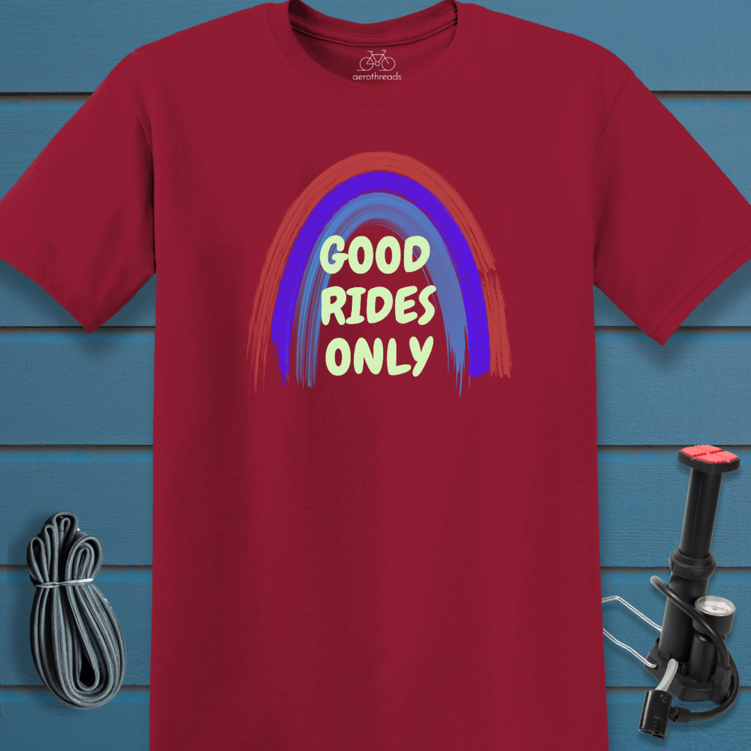 Good rides only t-shirt