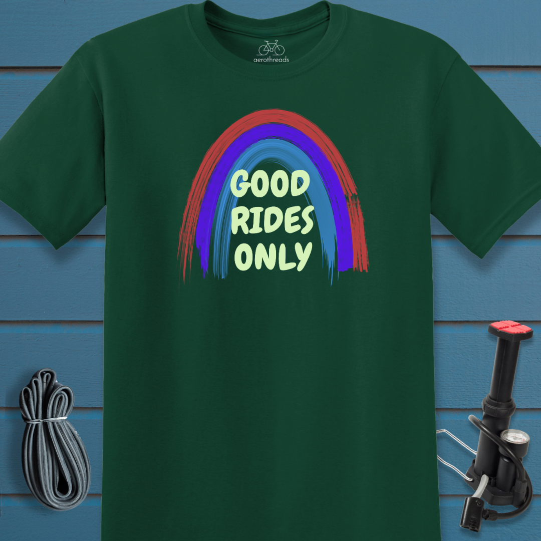 Good rides only t-shirt