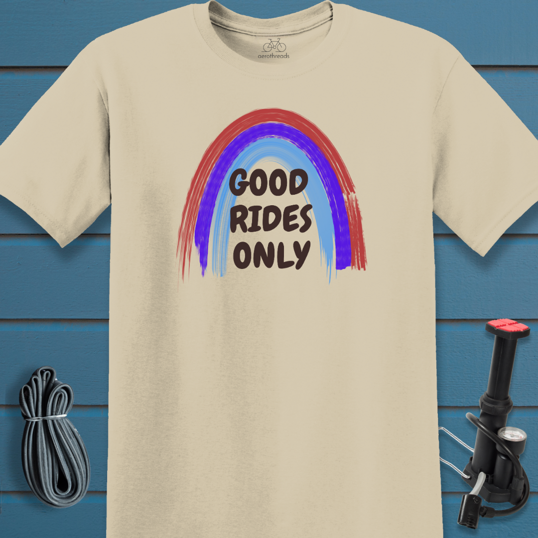 Good rides only t-shirt