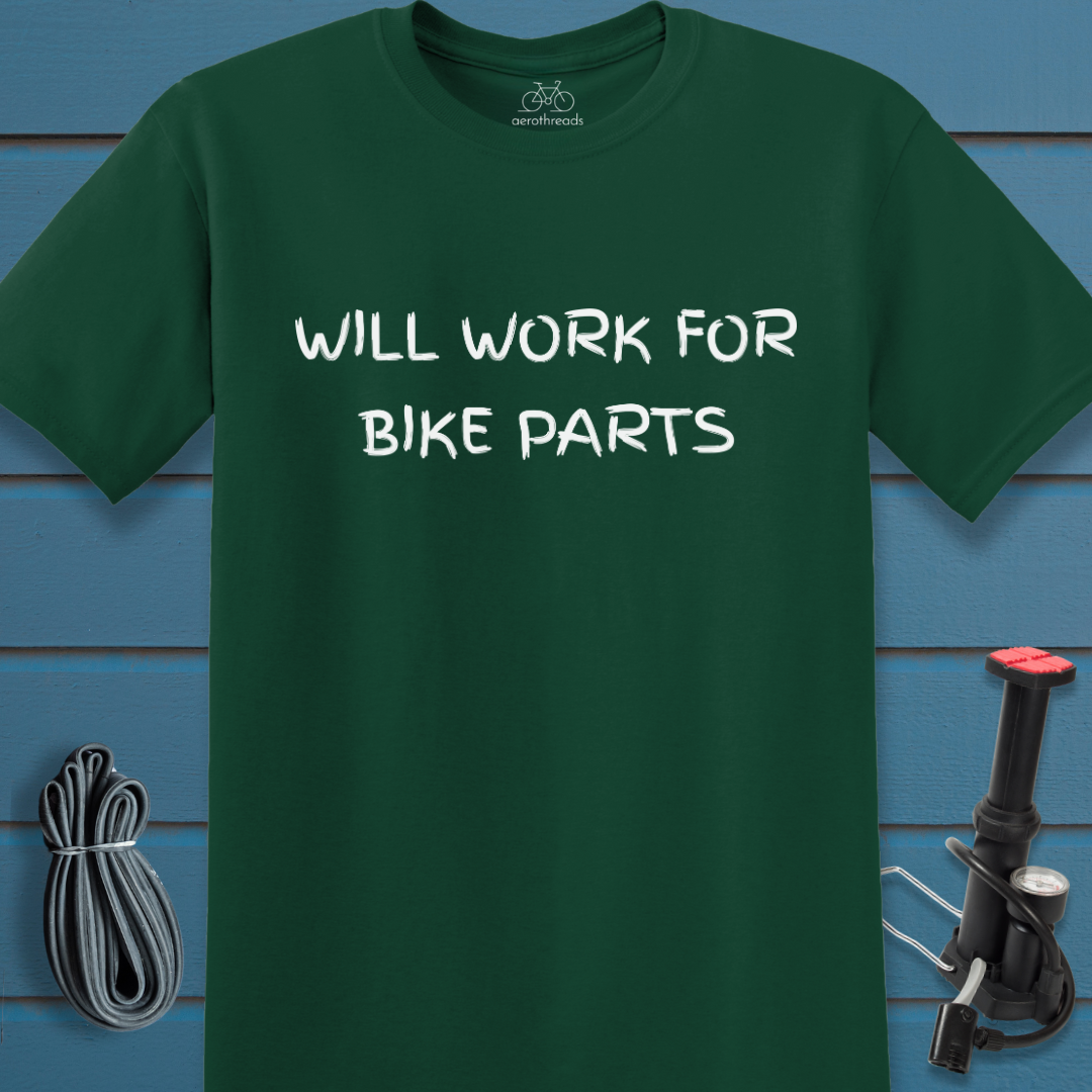 Will work for bike parts t-shirt