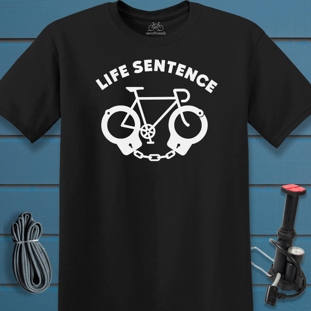 Life sentence t-shirt