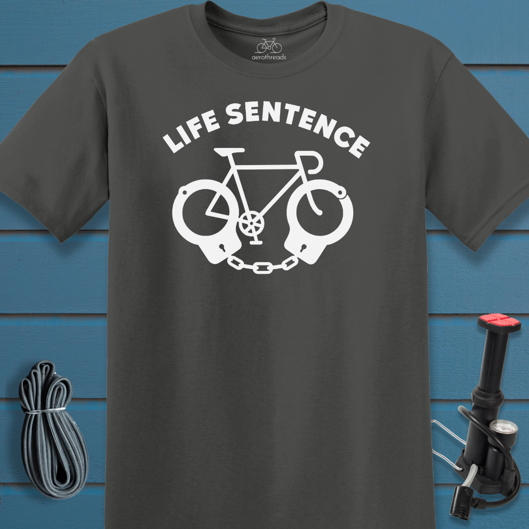 Life sentence t-shirt