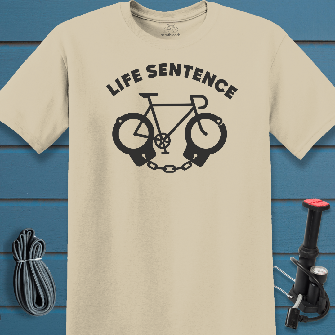 Life sentence t-shirt