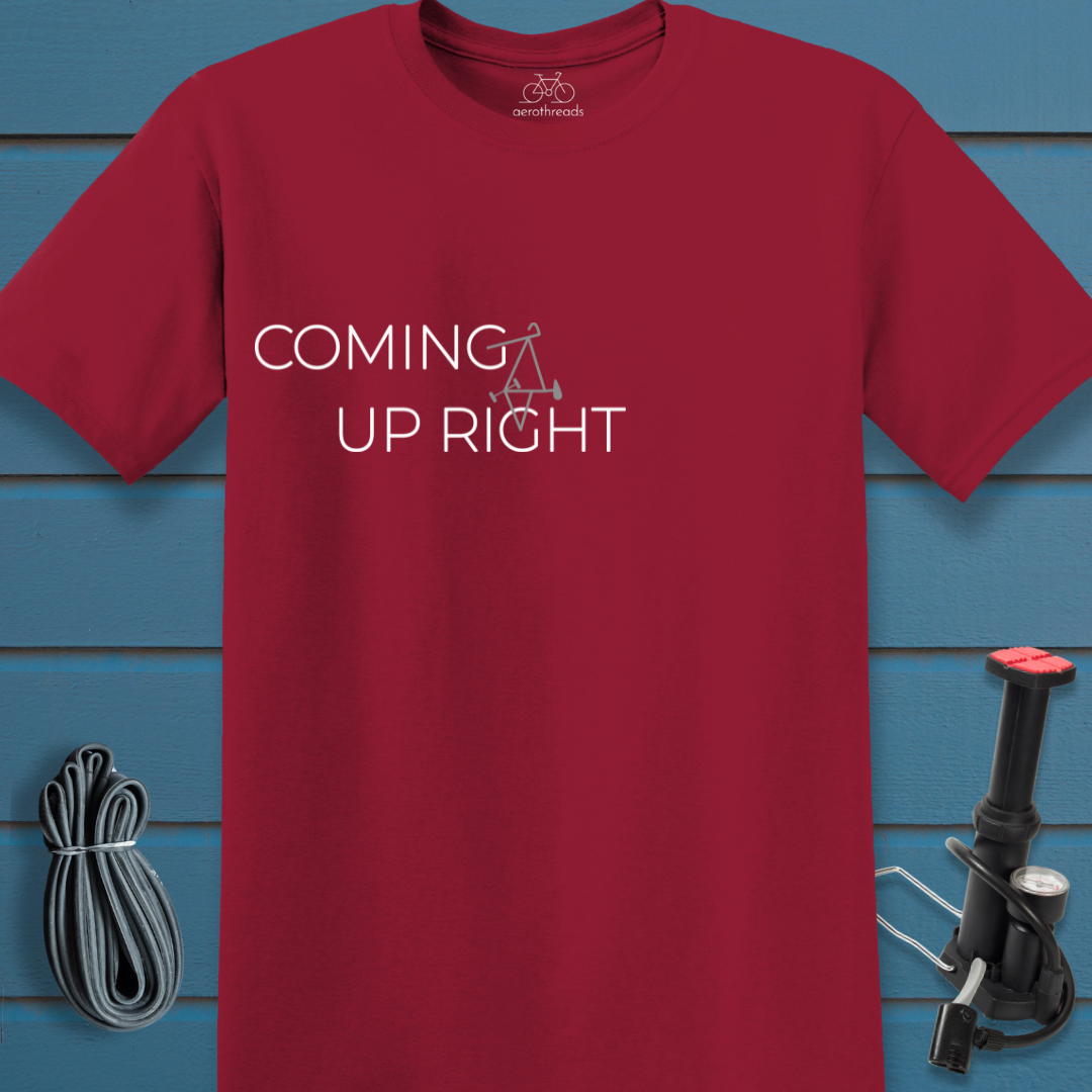 Coming up right t-shirt