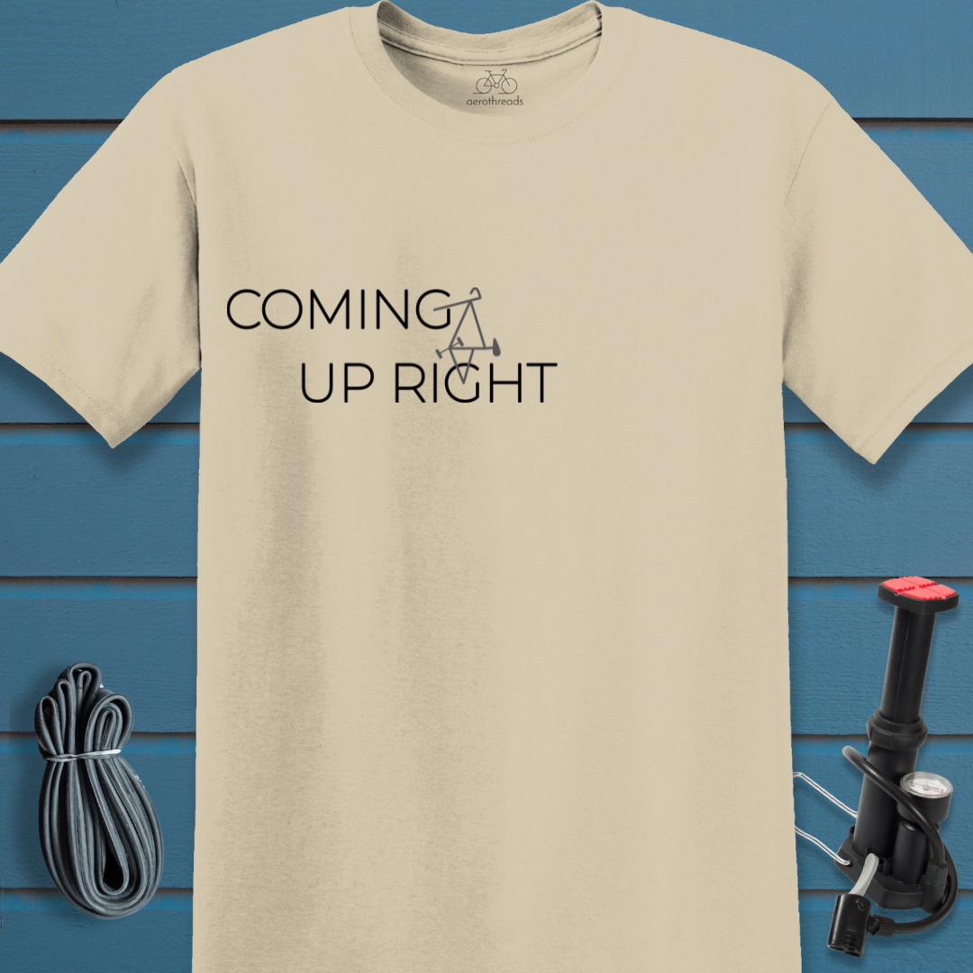 Coming up right t-shirt