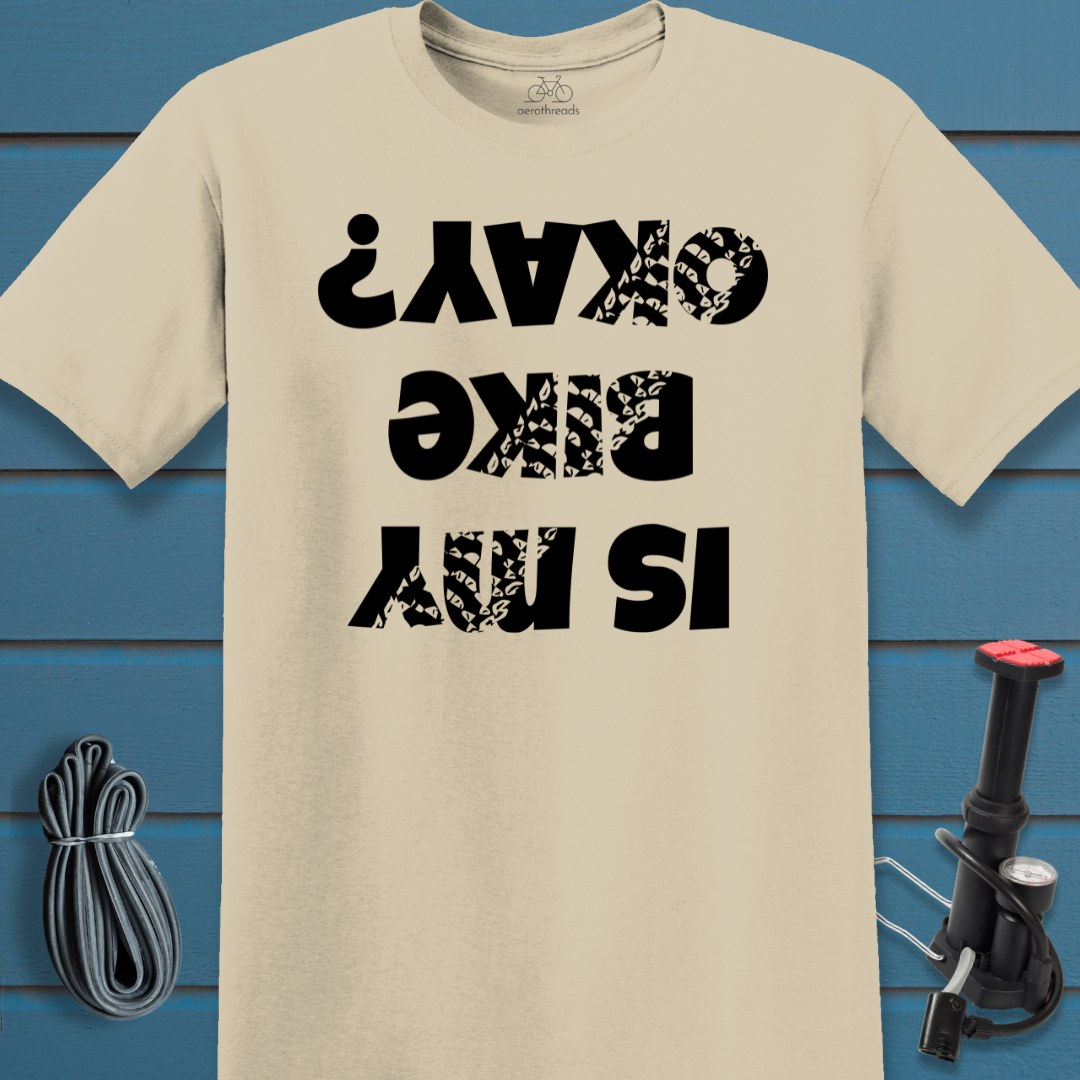 Is my Bike Oaky Upside Down t-shirt