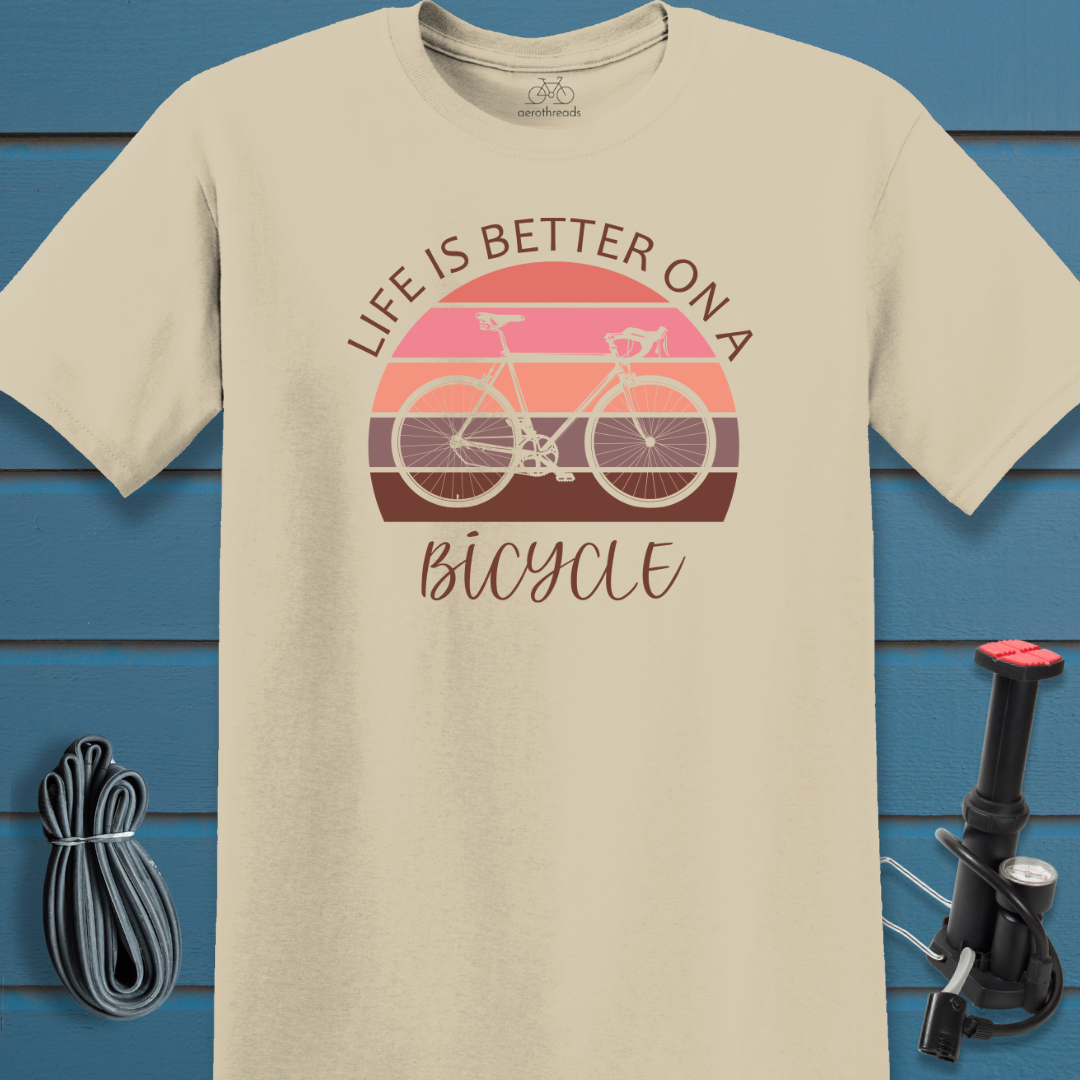 Life is better on a bicycle t-shirt