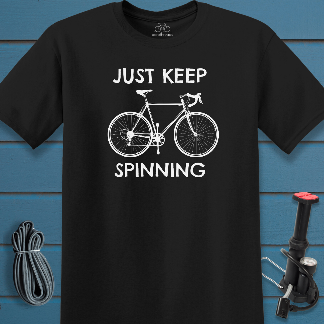Just keep spinning t-shirt