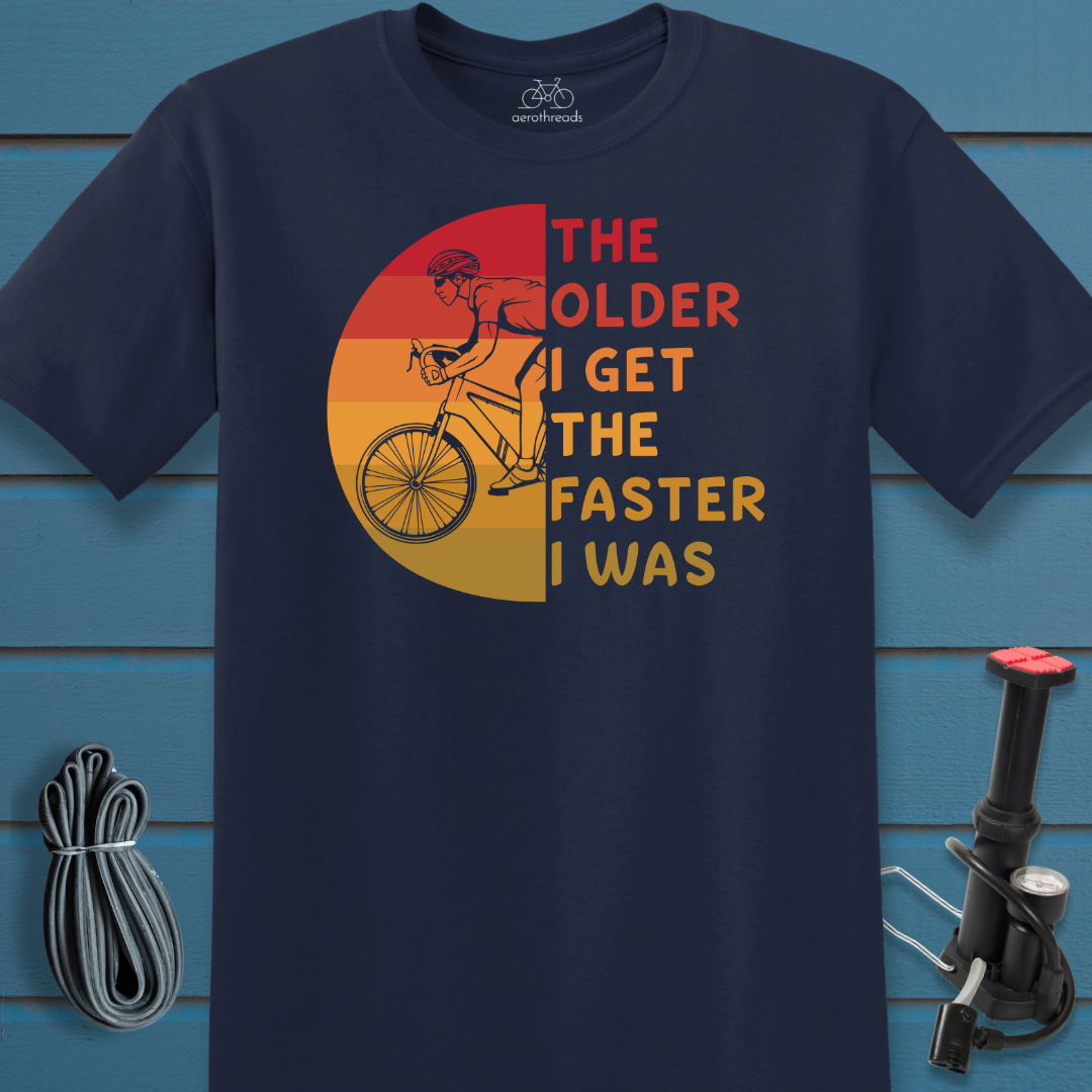 The older I get t-shirt
