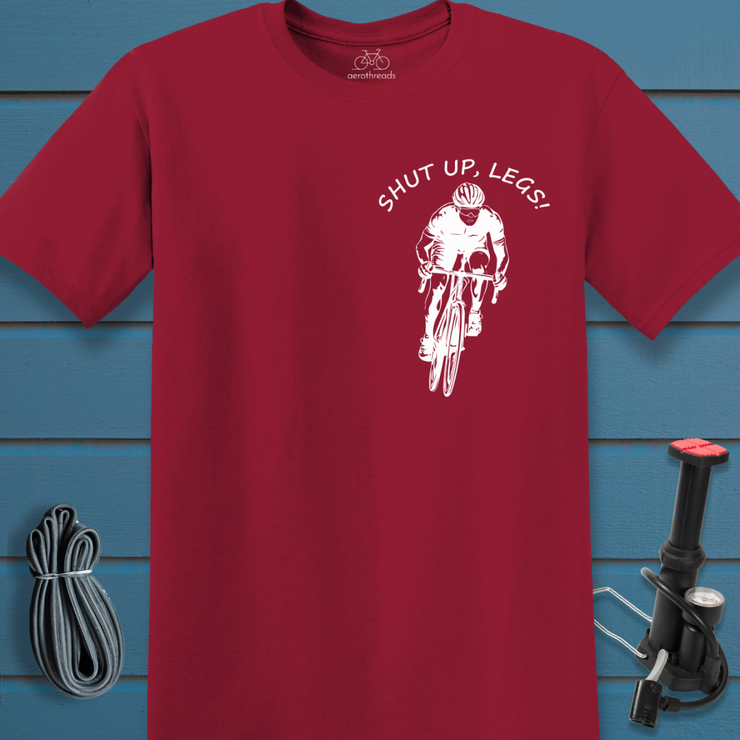 Shut up legs t-shirt