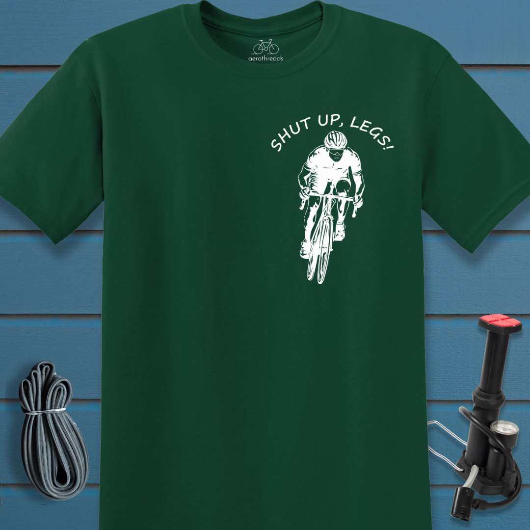 Shut up legs t-shirt