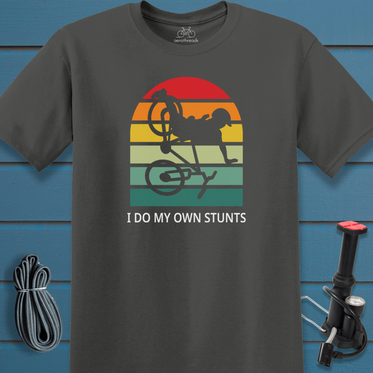 I do my own stunts t-shirt