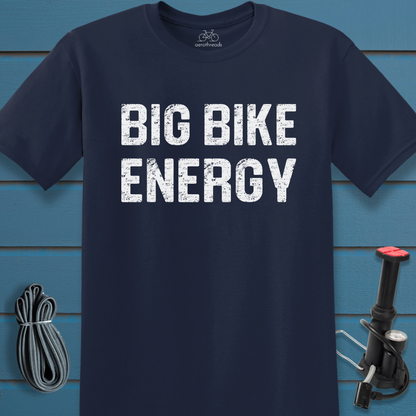 Big bike energy t-shirt