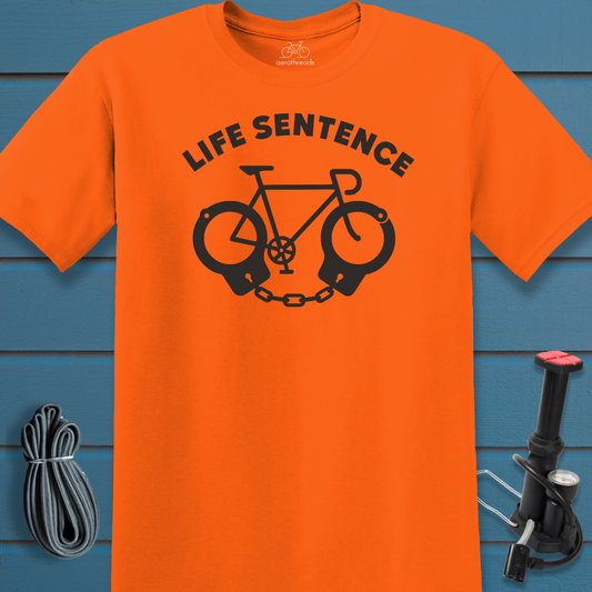 Life sentence t-shirt