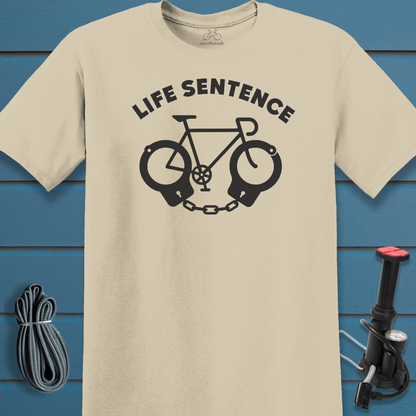 Life sentence t-shirt