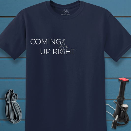 Coming up right t-shirt