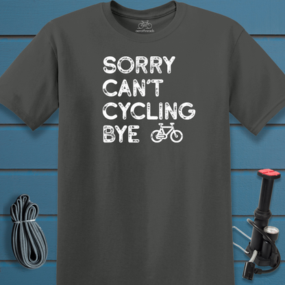 Sorry Can't t-shirt