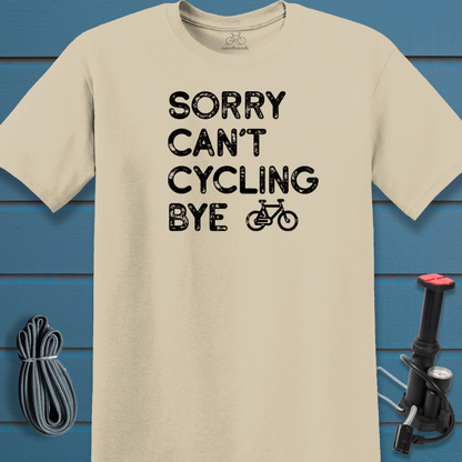 Sorry Can't t-shirt