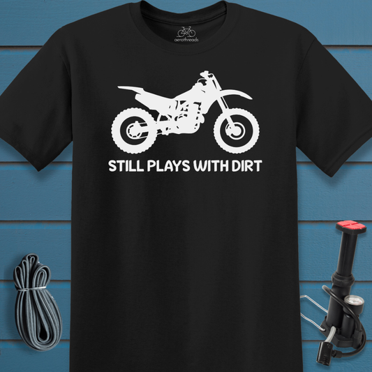 Plays with Dirt t-shirt