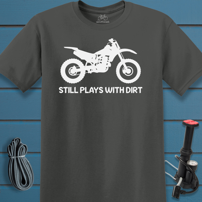 Plays with Dirt t-shirt
