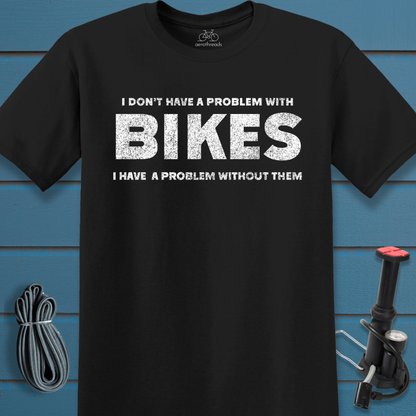 Problem with Bikes t-shirt