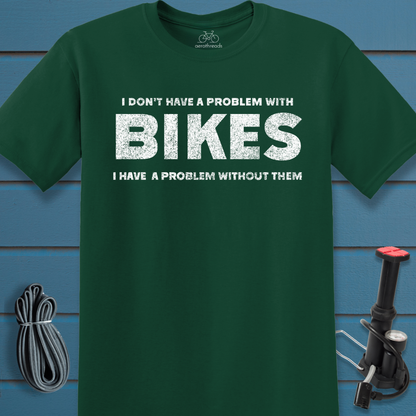 Problem with Bikes t-shirt