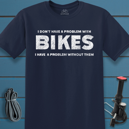 Problem with Bikes t-shirt
