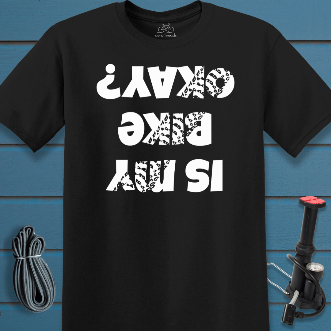 Is my Bike Oaky Upside Down t-shirt