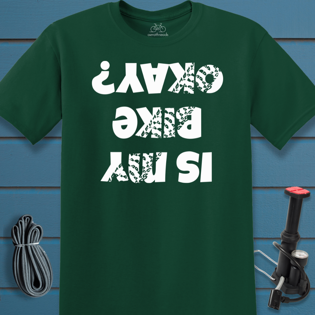 Is my Bike Oaky Upside Down t-shirt